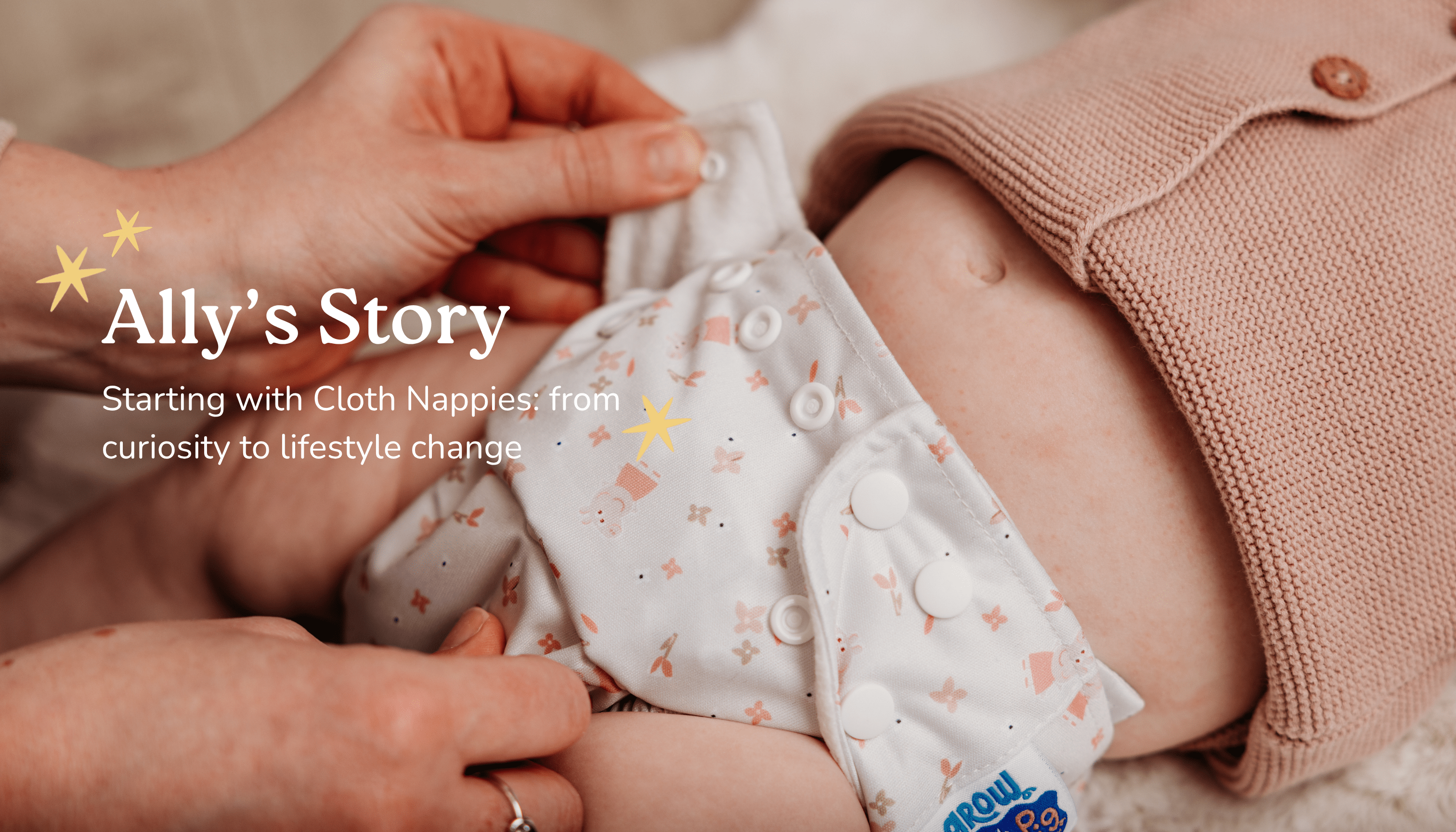 Ally’s Journey to Cloth Nappies: From Curiosity to a Lifestyle Change - Modern Cloth Nappies