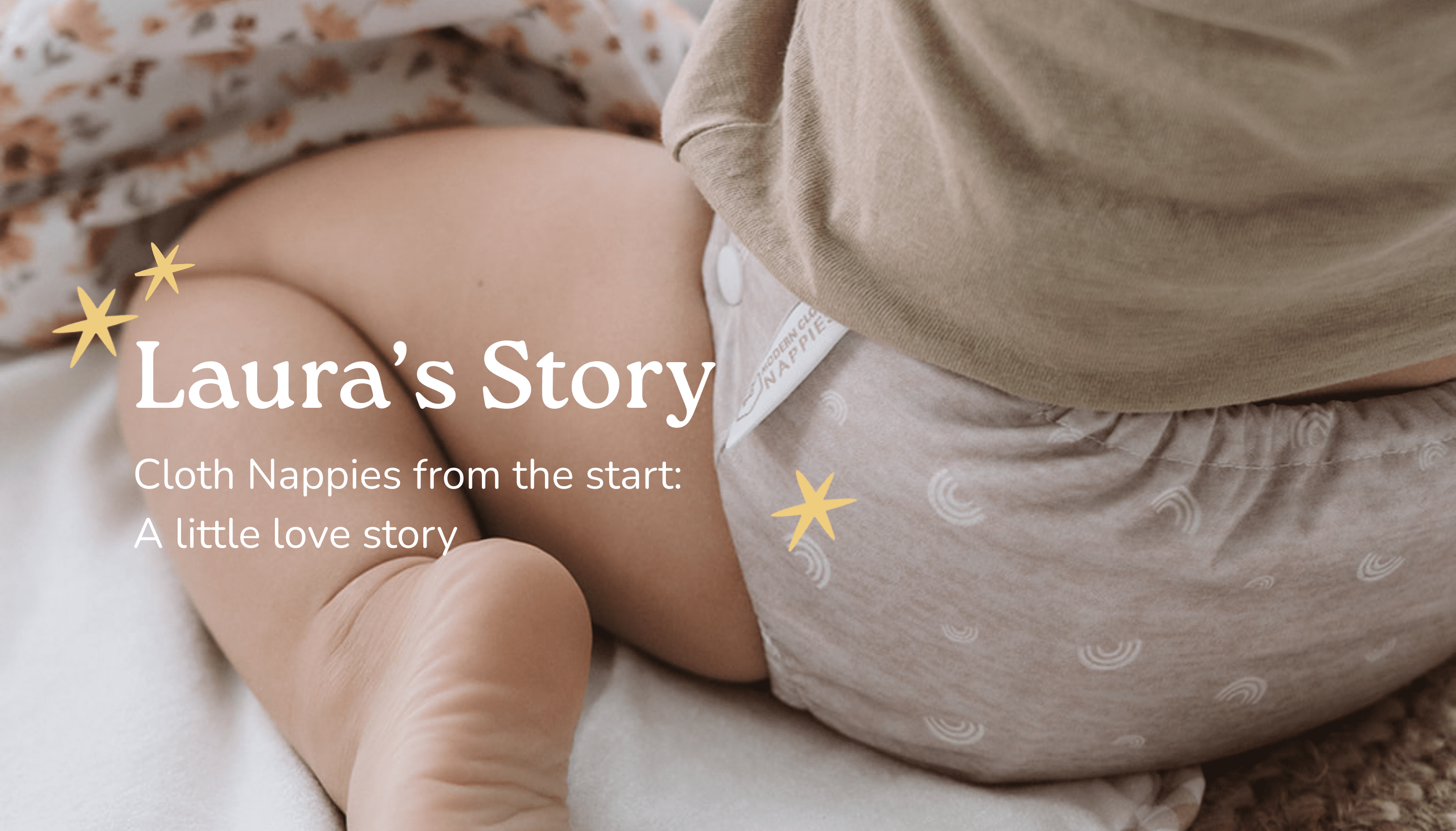 Laura’s Journey with Cloth Nappies - Modern Cloth Nappies