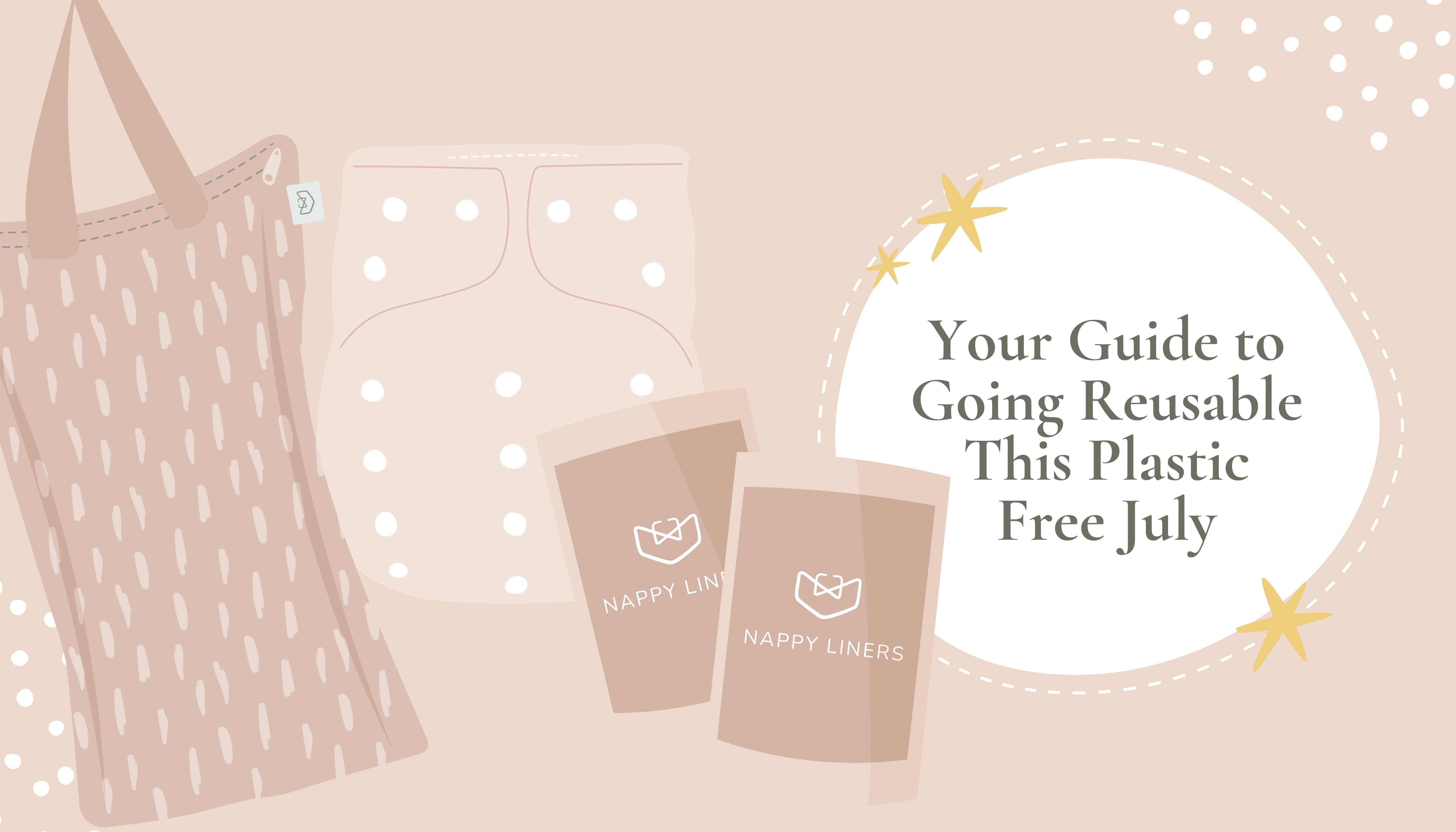 Your Guide to Going Reusable This Plastic Free July! (and forever!) - Modern Cloth Nappies